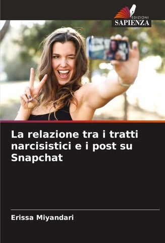 La relazione tra i tratti narcisistici e i post su Snapchat