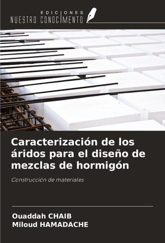 Caracterización de los áridos para el diseño de mezclas de hormigón