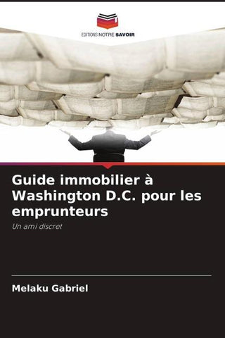 Guide immobilier à Washington D.C. pour les emprunteurs