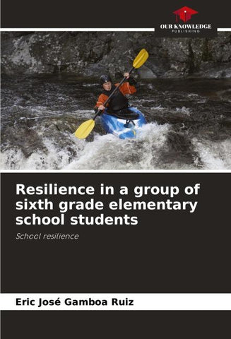 Resilience in a group of sixth grade elementary school students