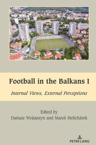 Football in the Balkans I