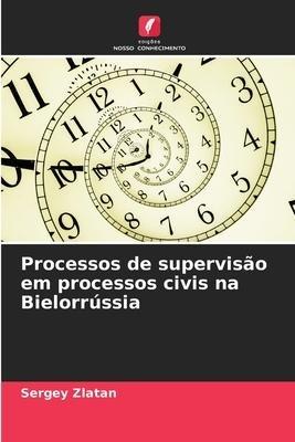 Processos de supervisão em processos civis na Bielorrússia