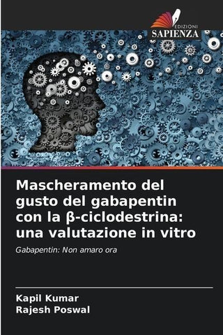 Mascheramento del gusto del gabapentin con la ¿-ciclodestrina: una valutazione in vitro