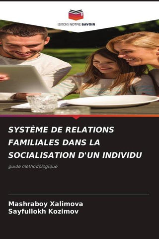SYSTÈME DE RELATIONS FAMILIALES DANS LA SOCIALISATION D'UN INDIVIDU