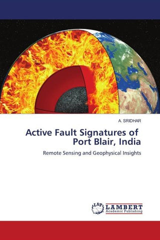 Active Fault Signatures of Port Blair, India