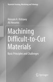 Machining Difficult-to-Cut Materials