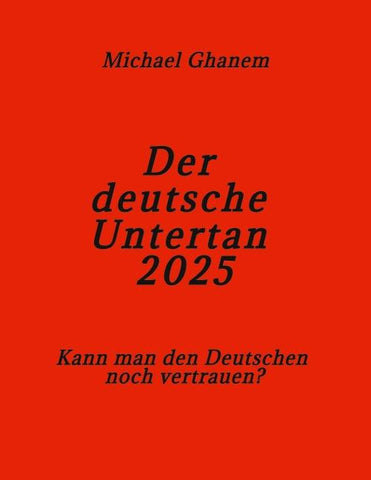 Der deutsche Untertan 2025
