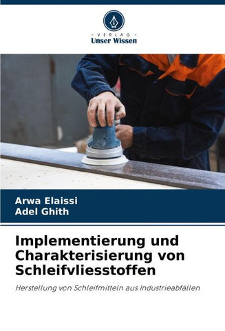 Implementierung und Charakterisierung von Schleifvliesstoffen