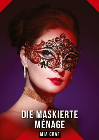 Die Maskierte Ménage