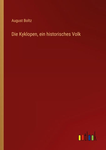 Die Kyklopen, ein historisches Volk