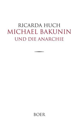 Michael Bakunin und die Anarchie