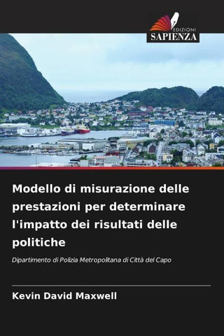 Modello di misurazione delle prestazioni per determinare l'impatto dei risultati delle politiche