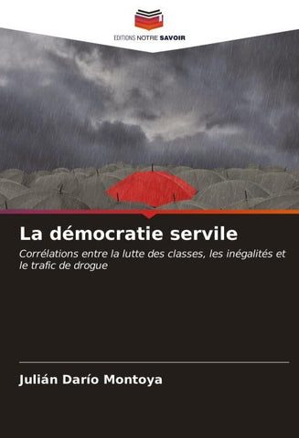 La démocratie servile