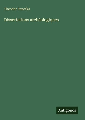 Dissertations archéologiques