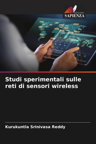 Studi sperimentali sulle reti di sensori wireless