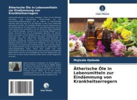 Ätherische Öle in Lebensmitteln zur Eindämmung von Krankheitserregern