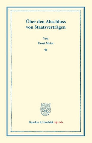 Über den Abschluss von Staatsverträgen.