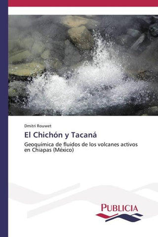 El Chichón y Tacaná