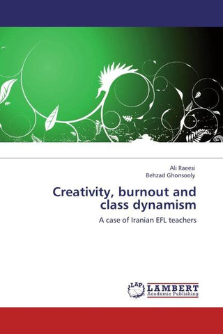 Creativity, burnout and class dynamism