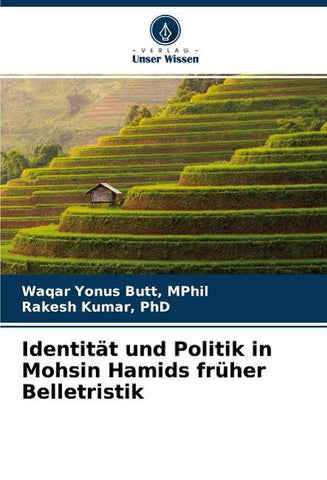 Identität und Politik in Mohsin Hamids früher Belletristik