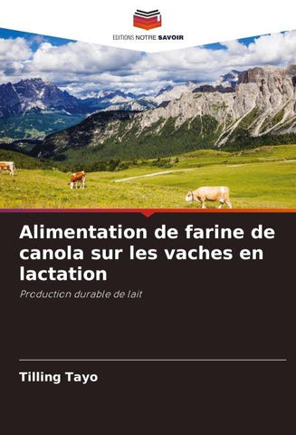 Alimentation de farine de canola sur les vaches en lactation