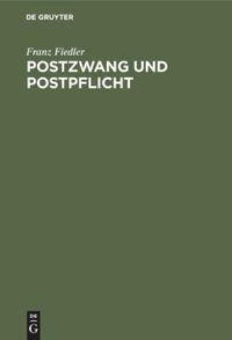 Postzwang und Postpflicht