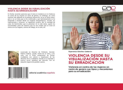 VIOLENCIA DESDE SU VISUALIZACIÓN HASTA SU ERRADICACIÓN
