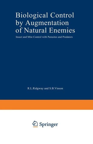 Biological Control by Augmentation of Natural Enemies