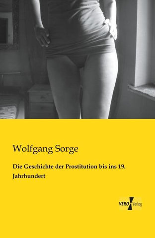 Die Geschichte der Prostitution bis ins 19. Jahrhundert