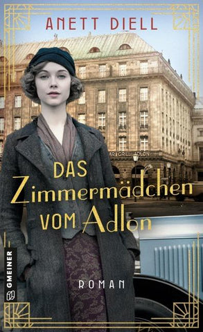 Das Zimmermädchen vom Adlon