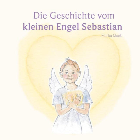 Die Geschichte vom kleinen Engel Sebastian