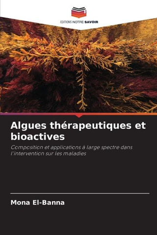Algues thérapeutiques et bioactives