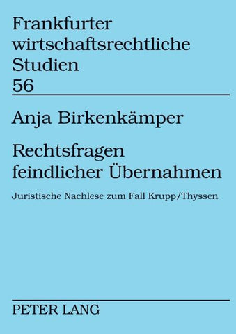 Rechtsfragen feindlicher Übernahmen