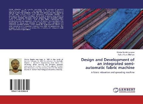 Design and Development of an integrated semi-automatic fabric machine