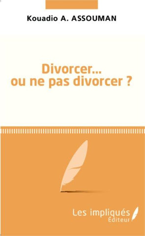 Divorcer ou ne pas divorcer