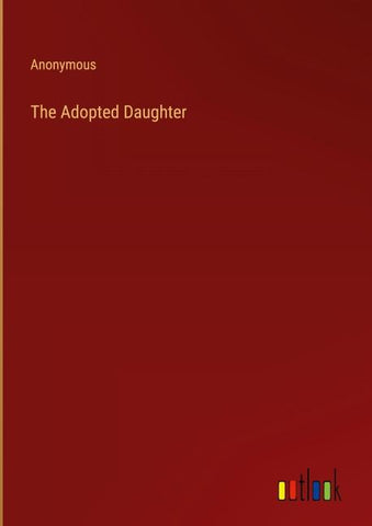 The Adopted Daughter