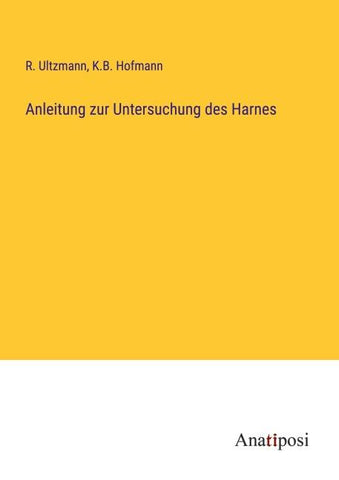 Anleitung zur Untersuchung des Harnes