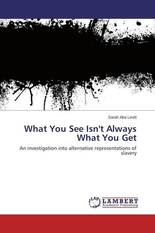 What You See Isn't Always What You Get