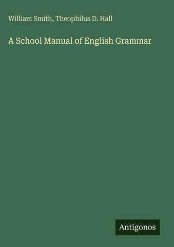 A School Manual of English Grammar