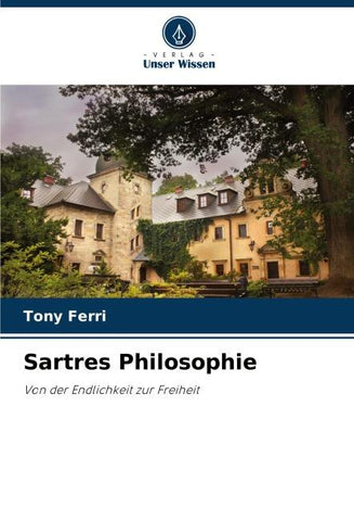 Sartres Philosophie