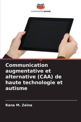Communication augmentative et alternative (CAA) de haute technologie et autisme