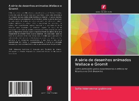 A série de desenhos animados Wallace e Gromit