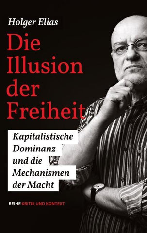 Die Illusion der Freiheit