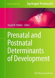 Prenatal and Postnatal Determinants of Development