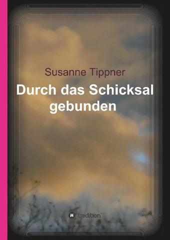 Durch das Schicksal gebunden