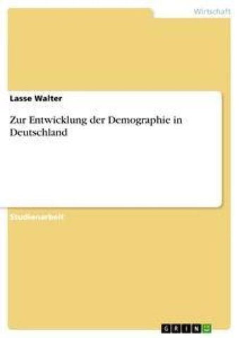 Zur Entwicklung der Demographie in Deutschland