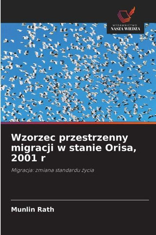 Wzorzec przestrzenny migracji w stanie Orisa, 2001 r