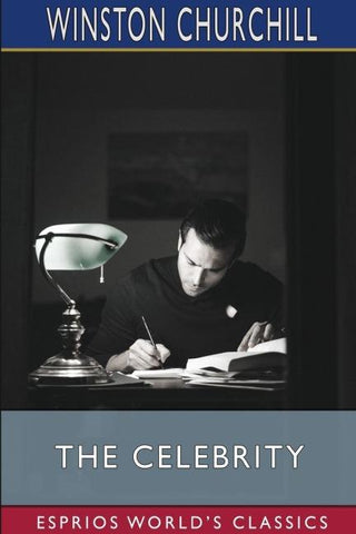 The Celebrity (Esprios Classics)