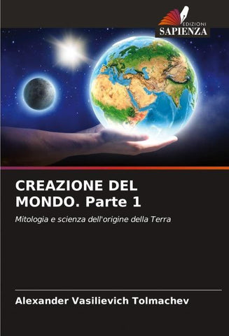 CREAZIONE DEL MONDO. Parte 1
