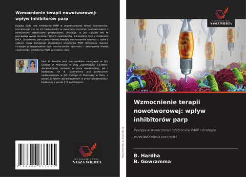 Wzmocnienie terapii nowotworowej: wp¿yw inhibitorów parp